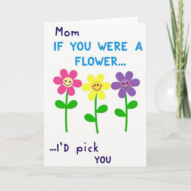 Mom Flower Pick You Card (Front)