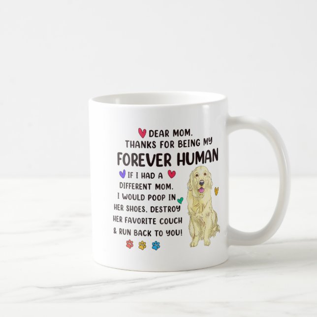 Mom Forever Human Cream Golden Retriever Mothers D Coffee Mug (Right)
