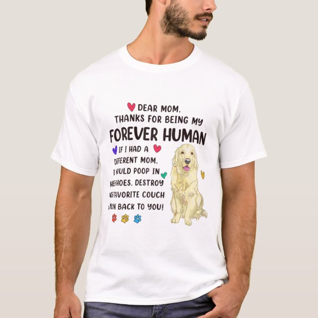 Mom Forever Human Cream Golden Retriever Mothers D T-Shirt (Front)