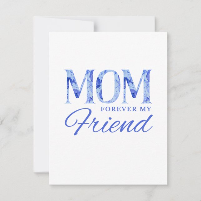 MOM Forever My Friend Card (Front)
