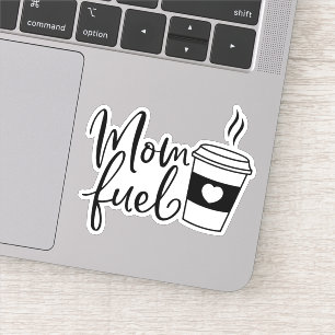 Mom Fuel Coffee Cup Sticker