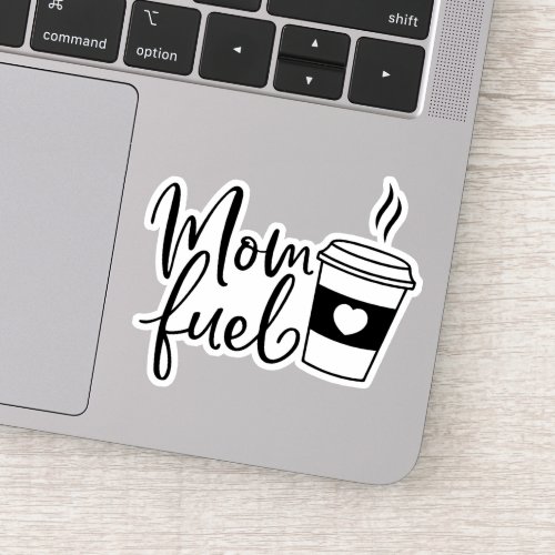Mom Fuel Coffee Cup Sticker