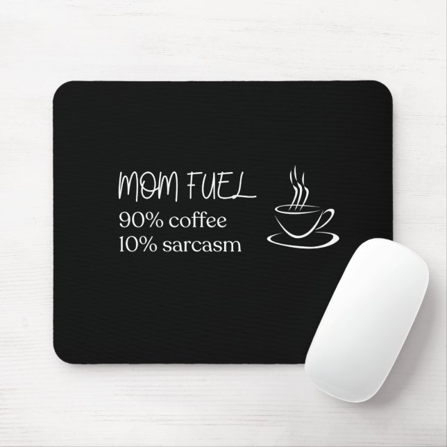 Mom Fuel Coffee Silhouette Quote Mouse Pad (With Mouse)
