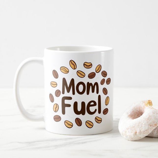 Mom Fuel Mug – Elegant Mother’s Day Coffee Cup (With Donut)