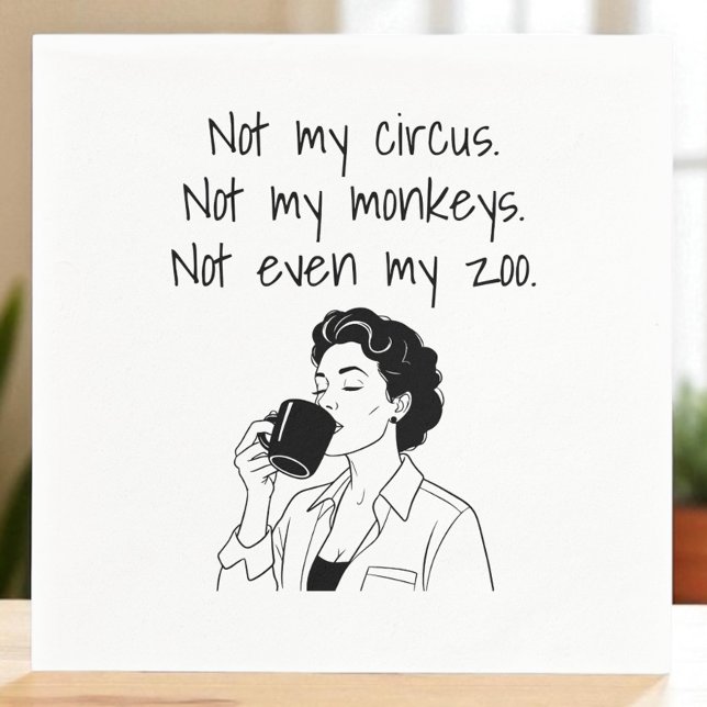 Mom Funny Not My Circus Not My Moneys Not My Zoo Napkins (Creator Uploaded)