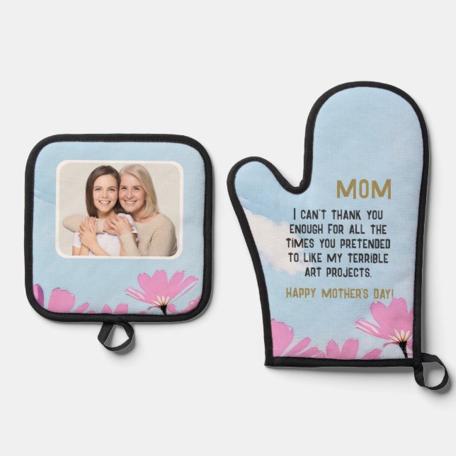 Mom Funny Quote Flowers Floral Mother's Day Photo Oven Mitt & Pot Holder Set (Front)