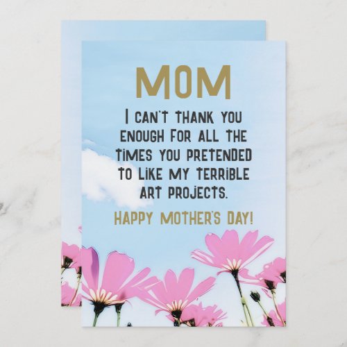 Mom Funny Quote Humor Flowers Floral Mothers Day Holiday Card