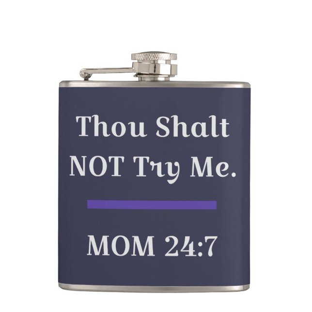 MOM Funny Sarcastic Saying Flask (Front)
