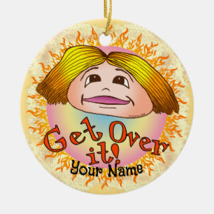 Mom Get Over It Ceramic Ornament