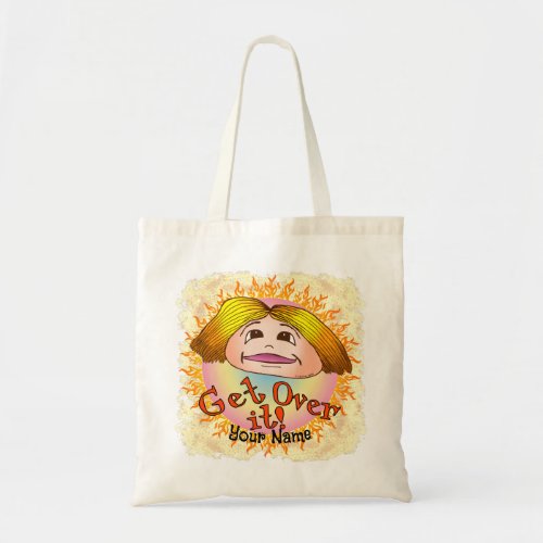 Mom Get Over It custom name Tote Bag