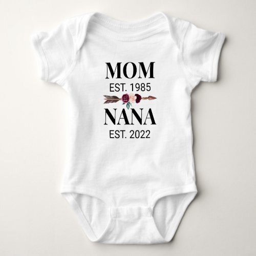Mom Get Promoted to Nana Baby Bodysuit