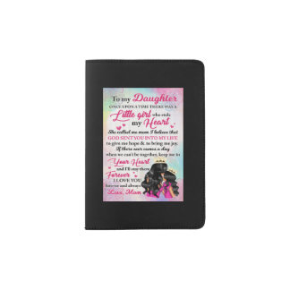 Mom Gift To My Daughter Mother Loves Little Girl Passport Holder
