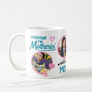 MOM Gifts FUNNY Quotes ADD Kid Photos Mother Love Coffee Mug