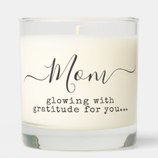 Mom Glowing with Gratitude for You Scented Candle