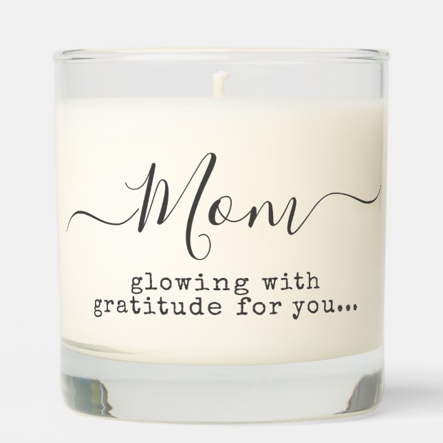 Mom Glowing with Gratitude for You Scented Candle (Front)