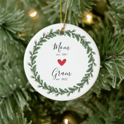 Mom  Gram Year Est Ceramic Ornament