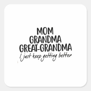 Mom Grandma Great-Grandma Mothers Day Square Sticker