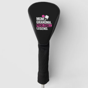 Mom Grandma Pickleball Legend Funny Pickleball Golf Head Cover