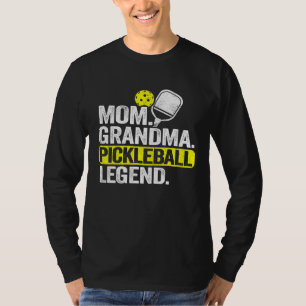 Mom Grandma Pickleball Legend Player Pickle Ball T-Shirt