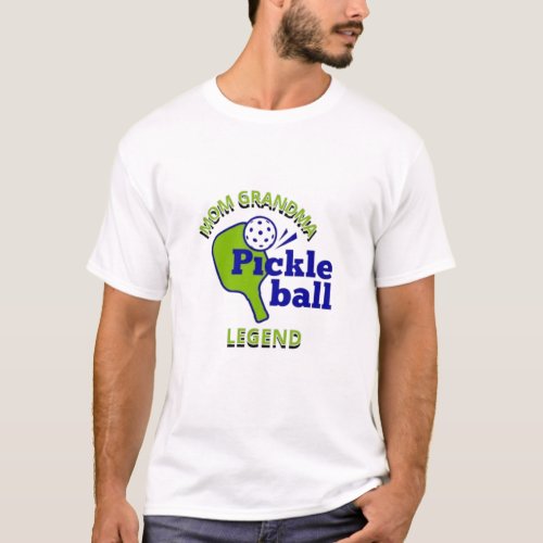 mom grandma pickleball legend T_Shirt