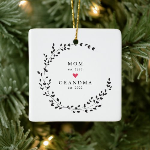 Mom  Grandma Year Est Ceramic Ornament