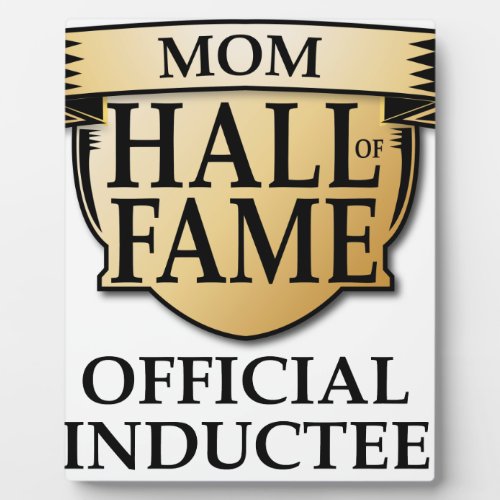 Mom Hall of Fame Plaque
