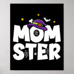 Mom Halloween Costume - Halloween Mom - Momster Ha Poster