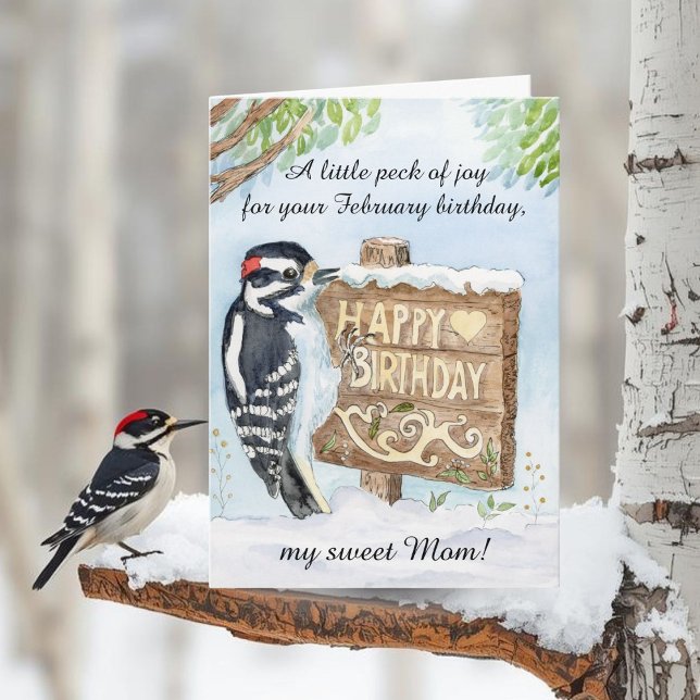 Mom Happy February Birthday Downy Woodpecker Card (Creator Uploaded)