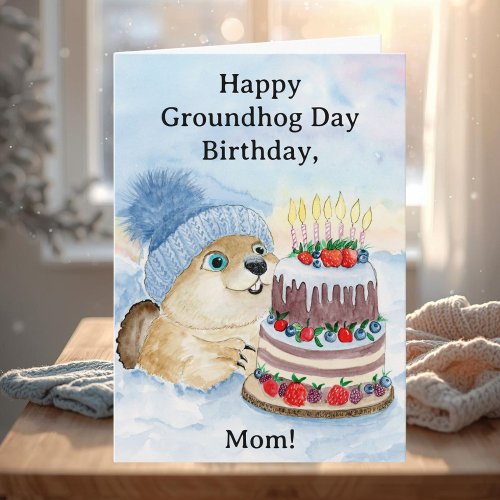 Mom Happy Groundhog Day Birthday 