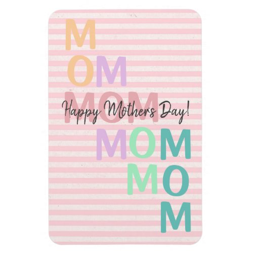 Mom Happy Mothers Day Magnet