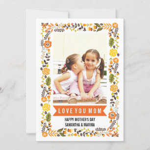 Mom, Happy Mothers Day orange, yellow floral photo Card