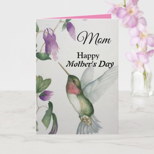 Mom Happy Mothers Day Pretty Hummingbird Card