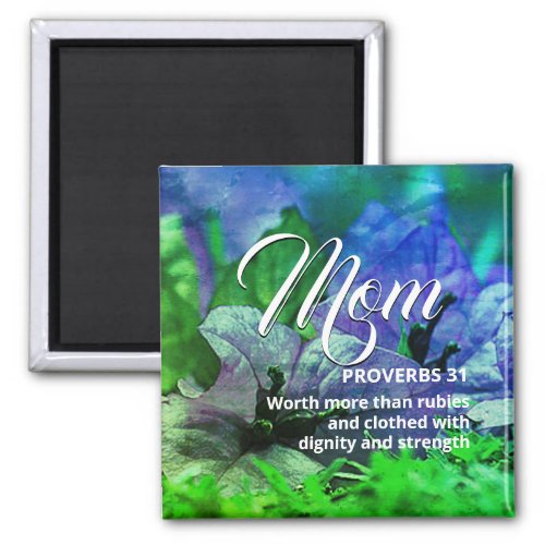 MOM Happy Mothers Day PROVERBS 31 Blue Green Magnet