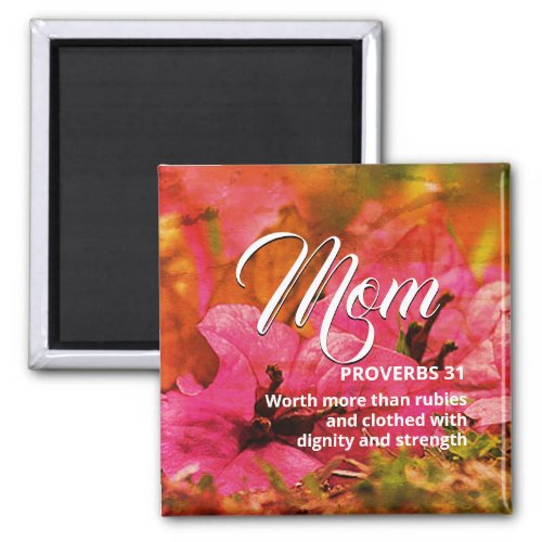 MOM Happy Mothers Day PROVERBS 31 Pink Orange Magnet
