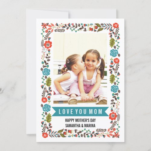 Mom Happy Mothers Day teal and red floral photo Card