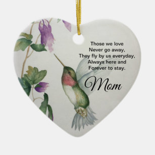 Mom Heart Memorial Never Go Away Bird Ceramic Ornament