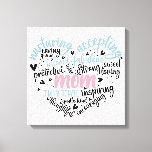 Mom Heart Strong Caring  Canvas Print (Front)