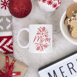 Mom Holly Berry Red Holiday Coffee Mug