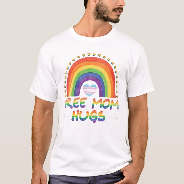 Mom Hugs LGBT Pride Parades T-Shirt (Front)