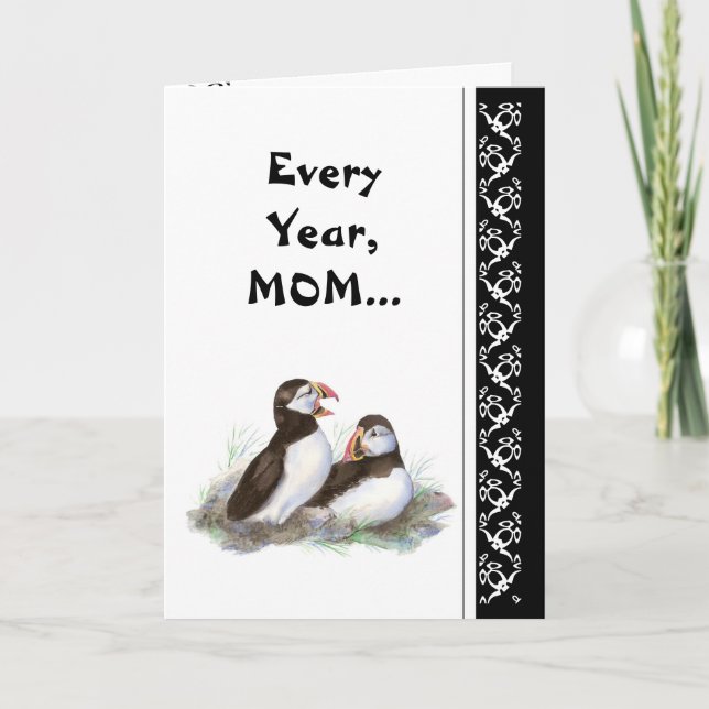 Mom Humor and Love Birthday, Puffins. Bird Card (Front)