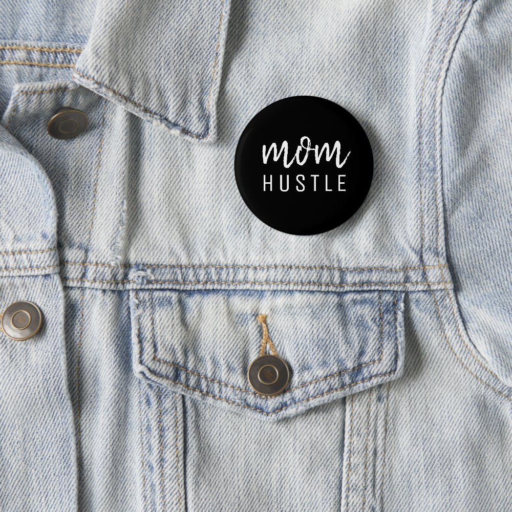 Disover Mom Hustle | Modern Script Black Mother's Day Pin Button