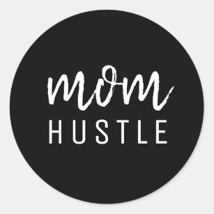 Mom Hustle   Modern Script Black Mother's Day Classic Round Sticker