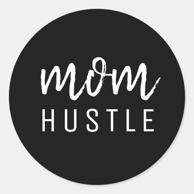 Mom Hustle | Modern Script Black Mother's Day Classic Round Sticker (Front)