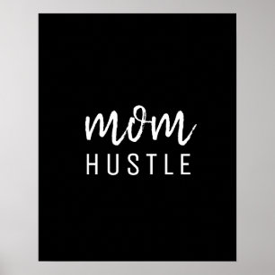 Mom Hustle Modern Script Black Mother's Day Poster