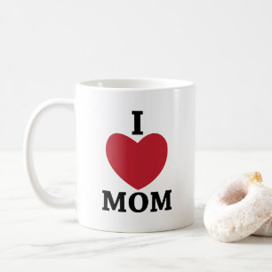 Mom I Love Mom Coffee Mug