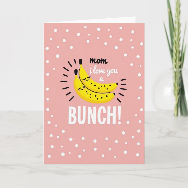 Mom I Love You Bunch Card (Front)