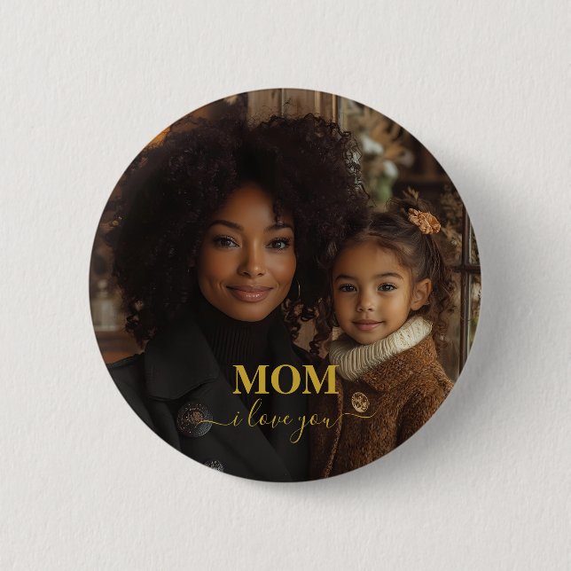 Mom i love you button (Front)
