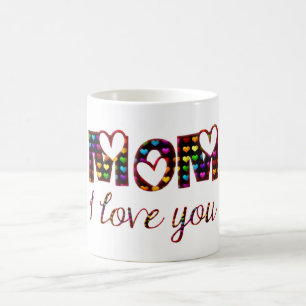 Mom I Love You Cute Hearts Typography Coffee Mug
