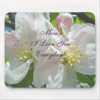 Mom I Love You everyday! mousepad gifts Blossoms