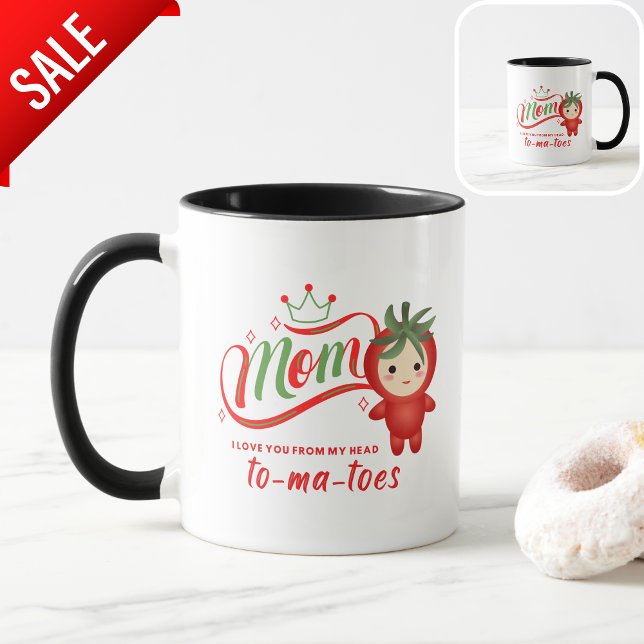 Mom I Love You From My Head TOMATOES Funny Mothers Mug (Creator Uploaded)